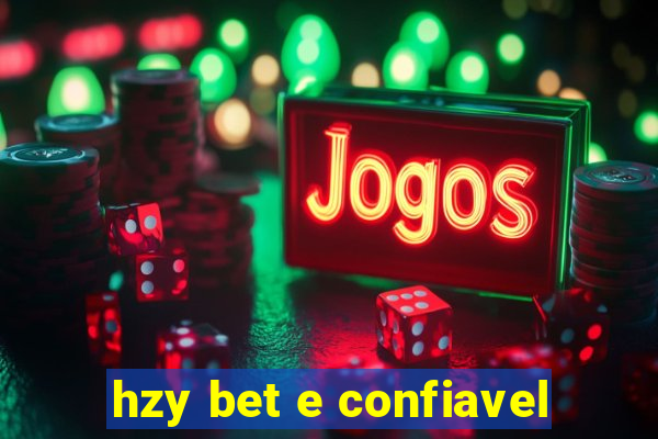 hzy bet e confiavel